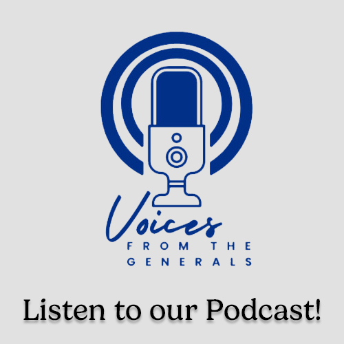 Graphic promoting a podcast with the text 'Listen to our Podcast!' at the top. Below is a blue illustration of a microphone surrounded by soundwave circles, accompanied by the podcast title 'Voices from the Generals' in bold lettering.